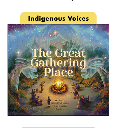 Indigenous Voices - The Great Gathering Place.
