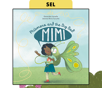 SEL - Philomena and the Big Bad Mimi.